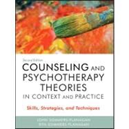 Counseling and Psychotherapy Theories in Context and Practice: Skills, Strategies, and Techniques by Sommers-Flanagan, John; Sommers-Flanagan, Rita, 9780470617939