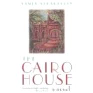 Cairo House by Serageldin, Samia, 9780815607939
