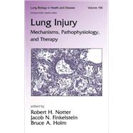 Lung Injury: Mechanisms, Pathophysiology, and Therapy by Notter; Robert H., 9780824757939