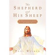 The Shepherd and His Sheep by Weimer, Paul, 9781591607939