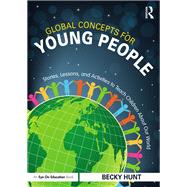 Global Concepts for Young People by Hunt, Becky, 9781138237940