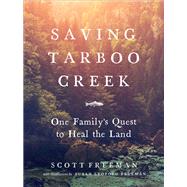Saving Tarboo Creek by Freeman, Scott; Freeman, Susan Leopold, 9781604697940