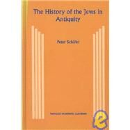 History of the Jews in Antiquity : The Jews of Palestine from Alexander the Great to the Arab Conquest by Schafer,Peter, 9783718657940