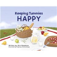 Keeping Tummies Happy by Meadows, Erin; Khomutskaya, Evgeniya, 9798350907940