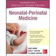 McGraw-Hill Specialty Board Review Neonatal-Perinatal Medicine by Adams-Chapman, Ira; Carlton, David; Moore, James, 9780071767941