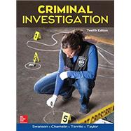 Looseleaf for Criminal Investigation by Swanson, Charles; Chamelin, Neil; Territo, Leonard; Taylor, Robert W, 9781259867941