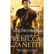Mercury Striking by Zanetti, Rebecca, 9781420137941