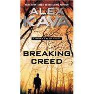 Breaking Creed by Kava, Alex, 9780425277942