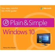 Windows 10 Plain & Simple by Muir Boysen, Nancy, 9780735697942