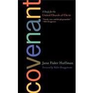 Covenant : A Study for the United Church of Christ by HOFFMAN JANE FISLER, 9780829817942