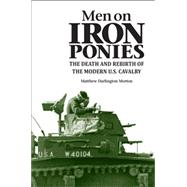 Men on Iron Ponies by Morton, Matthew Darlington, 9780875807942