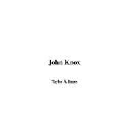 John Knox by Innes, Taylor A., 9781435387942