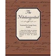 The Nibelungenlied by Henry Needler, George, 9781605977942