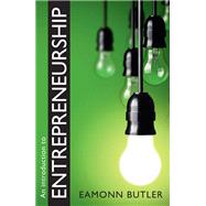 An Introduction to Entrepreneurship by Butler, Eamonn, 9780255367943