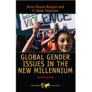 Global Gender Issues in the New Millennium by Runyan, Anne Sisson, 9780367097943