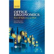 Office Ergonomics: Ease and Efficiency at Work, Second Edition by Kroemer; Anne D., 9781498747943