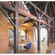 New Wood Architecture by Ruth Slavid, 9780300107944