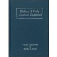 History of Early Childhood Education : A History by Hinitz; Blythe F., 9780815317944