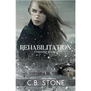 Rehabilitation by Stone, C. B., 9781503057944