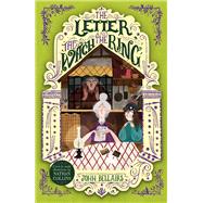 The Letter, the Witch and the Ring by Bellairs, John, 9781848127944