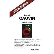 Jardin fatal by Patrick Cauvin, 9782226137944
