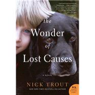 The Wonder of Lost Causes by Trout, Nick, 9780062747945
