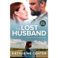 The Lost Husband A Novel by CENTER, KATHERINE, 9780345507945
