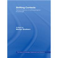 Shifting Contexts by Strathern,Marilyn, 9780415107945
