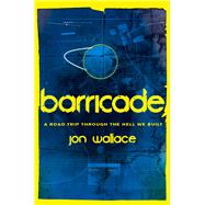 Barricade by Wallace, Jon, 9780575117945