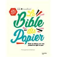 La Bible du papier by Fifi Mandirac, 9782013967945