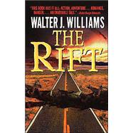 The Rift by Williams, Walter, 9780061057946