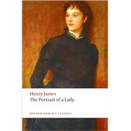 The Portrait of a Lady by James, Henry; Luckhurst, Roger, 9780199217946