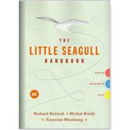 The Little Seagull Handbook with Exercises (w/ebook, InQuizitive for Writers, and MLA Update Booklet) by Bullock, Richard; Brody,Michal; Weinberg, Francine, 9780393877946