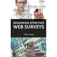 Designing Effective Web Surveys by Mick P. Couper, 9780521717946
