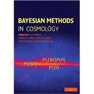 Bayesian Methods in Cosmology by Edited by Michael P. Hobson , Andrew H. Jaffe , Andrew R. Liddle , Pia Mukherjee , David Parkinson, 9780521887946