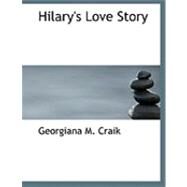 Hilary's Love Story by Craik, Georgiana M., 9780554867946