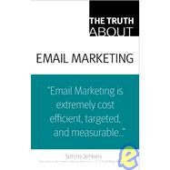 The Truth About Email Marketing by Jenkins, Simms, 9780789737946