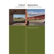 Critical Regionalism by Powell, Douglas Reichert, 9780807857946