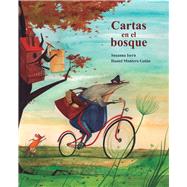 Cartas en el bosque by Isern, Susanna; Montero Galn, Daniel, 9788416147946