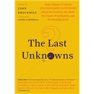 The Last Unknowns by Brockman, John; Kahneman, Daniel, 9780062897947