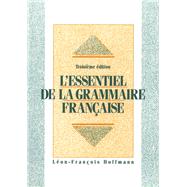 L'Essentiel de la grammaire franaise by Hoffmann, Leon-Franco; Schultz, Jean-Marie, 9780132947947