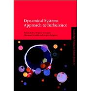 Dynamical Systems Approach to Turbulence by Tomas Bohr , Mogens H. Jensen , Giovanni Paladin , Angelo Vulpiani, 9780521017947