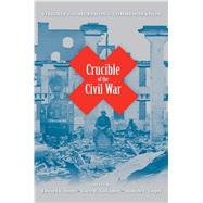 Crucible of the Civil War by Ayers, Edward L.; Gallagher, Gary W.; Torget, Andrew J., 9780813927947