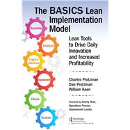 The Basics Lean Implementation Model by Protzman, Charles W., III; Protzman, Daniel; Keen, William, 9780815387947