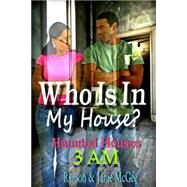 Who Is in My House? by Mcgee, Janie; Mcgee, Ramon, 9781500747947
