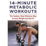 14-Minute Metabolic Workouts by Karp, Jason R., Ph.D., 9781510717947