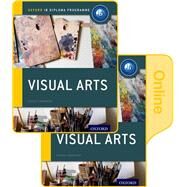 IB Visual Arts Print and Online Course Book Pack: Oxford IB Diploma Programme by Paterson, Jayson; Poppy, Simon; Vaughan, Andrew, 9780198377948
