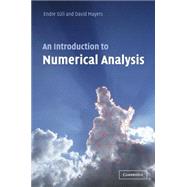 An Introduction to Numerical Analysis by Endre Süli , David F. Mayers, 9780521007948