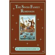 The Swiss Family Robinson by Wyss, Johann Davide, 9781684127948