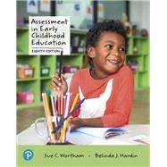 Assessment in Early Childhood Education, Enhanced Pearson eText -- Access Card by Wortham, Sue C.; Hardin, Belinda J., 9780135207949